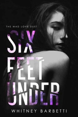 [Mad Love Duet 01] • Six Feet Under